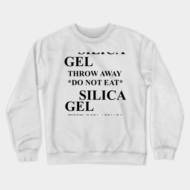 Silica Gel (square) Crewneck Sweatshirt by Stupiditee